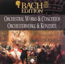 Bach Edition Vol. 1-Orcheste