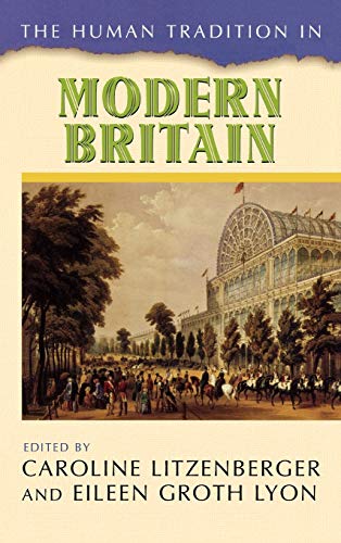 The Human Tradition in Modern Britain (The Human Tradition Around the World)