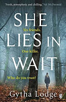 She Lies in Wait: Six friends. One killer. Who do you trust? (Jonah Sheens 1)