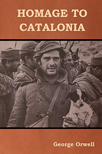 George Orwell Homage To Catalonia