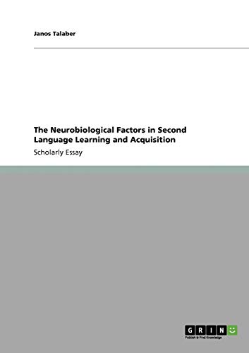 The Neurobiological Factors in Second Language Learning and Acquisition