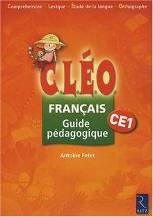 CLEO, français CE1 : guide pédagogique