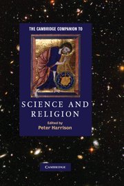 The Cambridge Companion to Science and Religion (Cambridge Companions to Religion)