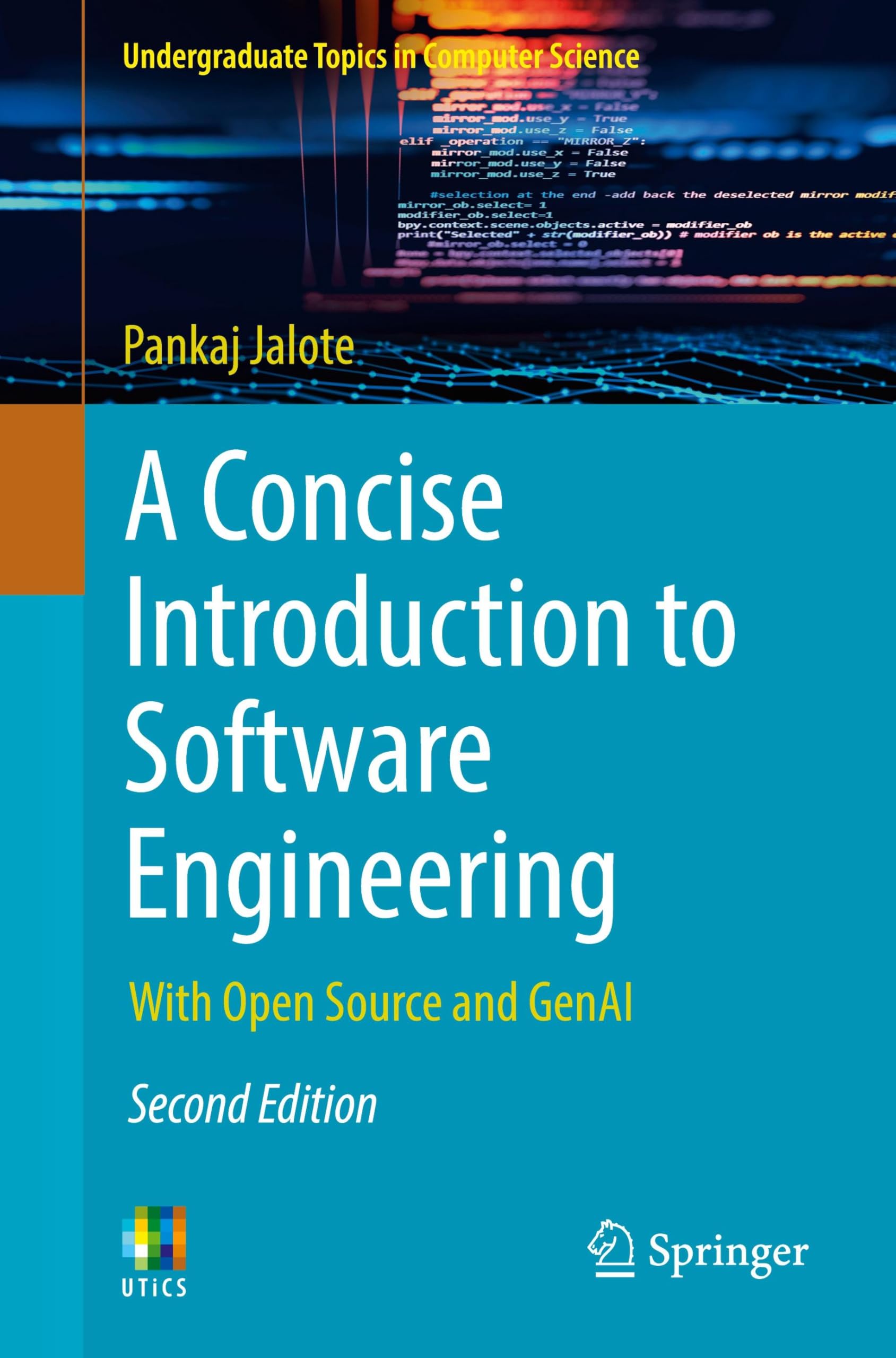 A Concise Introduction to Software Engineering: With Open Source and GenAI (Undergraduate Topics in Computer Science)
