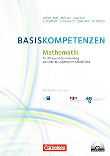 Didaktische Literatur Mathematik: Basiskompetenzen Mathematik für den Alltag und Berufseinstieg am Ende der allgemeinen Schulpflicht: Lektüre inkl. CD-ROM