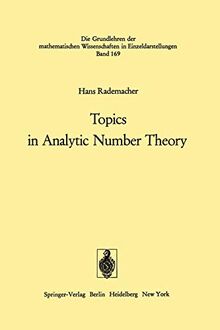 Topics in Analytic Number Theory (Grundlehren der mathematischen Wissenschaften, 169, Band 169)