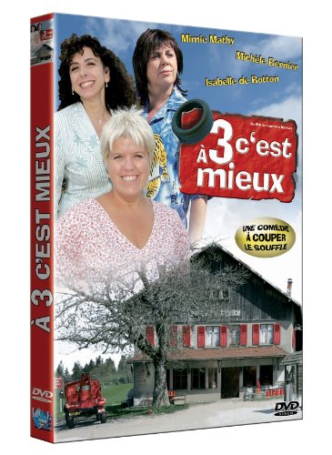 A Trois C Est Mieux Film A trois c'est mieux de Laurence Katrian
