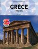 Grèce : De Mycènes au Parthenon