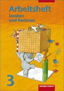 Denken und Rechnen - neu. Mit Euro: Denken und Rechnen Allgemeine Ausgabe (Euro): Arbeitsheft 3: Hamburg, Hessen, Nordrhein-Westfalen, Rheinland-Pfalz, Schleswig-Holstein, Saarland