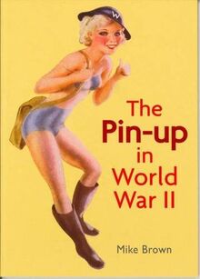 The Pin-Up in World War LL