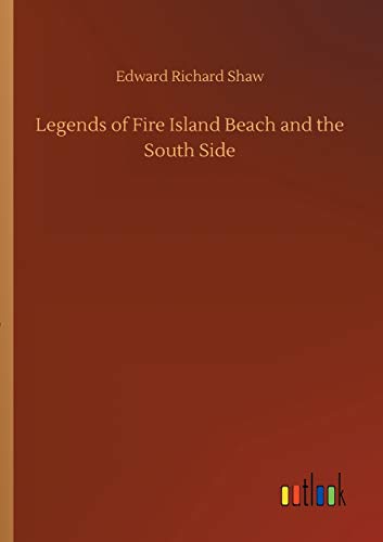 Legends of Fire Island Beach and the South Side