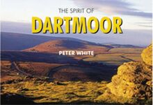Spirit of Dartmoor von White, Peter | Buch | Zustand sehr gut