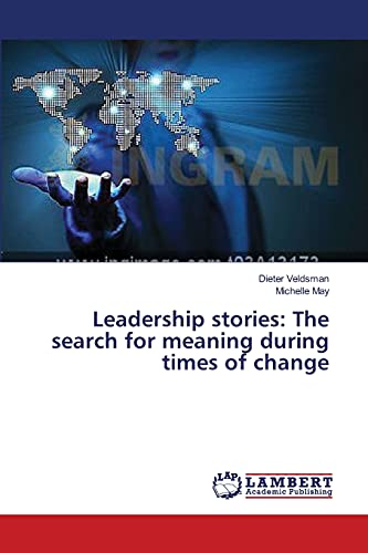 Leadership stories: The search for meaning during times of change
