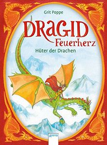 Dragid Feuerherz (1). Hüter der Drachen