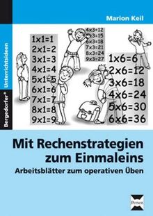 Mit Rechenstrategien zum Einmaleins: Arbeitsblätter zum operativen Üben (2. bis 4. Klasse)