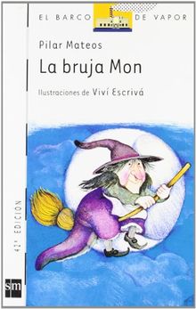 La bruja Mon (Barco de Vapor Blanca, Band 9)