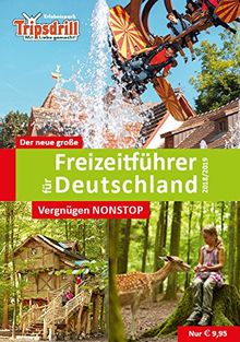 Der neue große Freizeitführer für Deutschland 2018/2019: Zeit für Familie - Spaß für alle