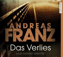 Das Verlies: Julia Durants 7. Fall
