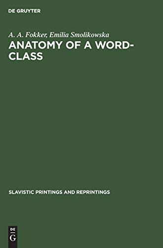 Anatomy of a word-class: A chapter of Polish grammar (Slavistic Printings and Reprintings, 254, Band 254)