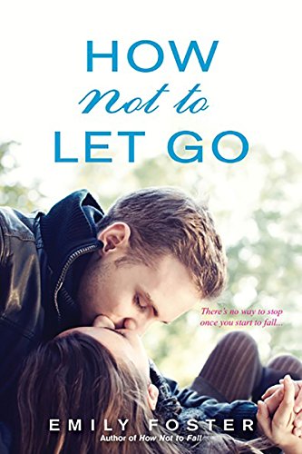 How Not to Let Go (The Belhaven Series, Band 2)