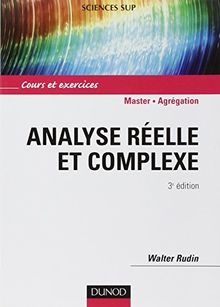 Analyse réelle et complexe : cours et exercices : 2e cycle, Agrégation