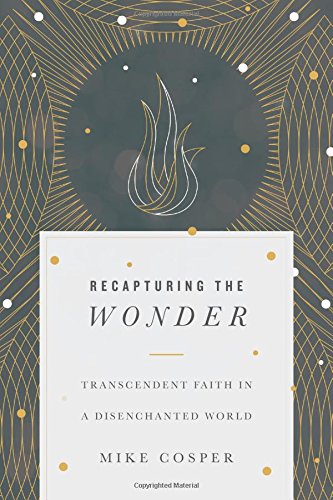 RECAPTURING THE WONDER