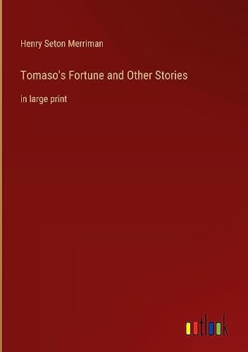 Tomaso's Fortune and Other Stories: in large print