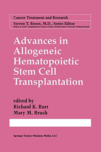 Advances in Allogeneic Hematopoietic Stem Cell Transplantation (Cancer Treatment and Research, 101, Band 101)