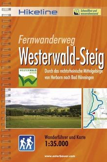 Hikeline Fernwanderweg Westerwaldsteig, 238 km: Durch das rechtsrheinische Mittelgebirge von Herborn nach Bad Hönningen, Wanderführer und Karte, 1:35.000, wetterfest