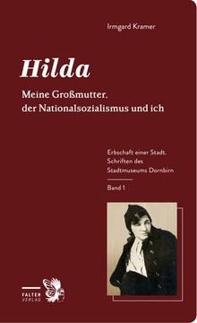 Hilda: Meine Großmutter, der Nationalsozialismus und ich