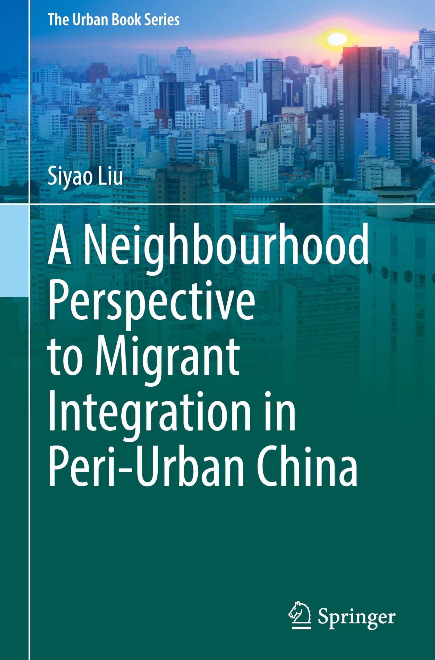 A Neighbourhood Perspective to Migrant Integration in Peri-Urban China