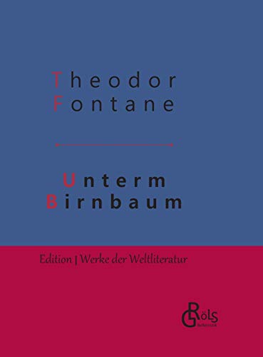 Unterm Birnbaum: Gebundene Ausgabe