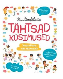 Koolieelikute tähtsad küsimused