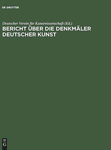 Bericht über die Arbeiten an den Denkmälern Deutscher Kunst, 3