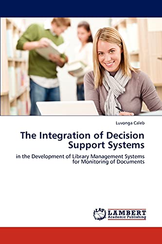 The Integration of Decision Support Systems: in the Development of Library Management Systems for Monitoring of Documents