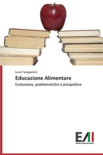 Educazione Alimentare: Evoluzione, problematiche e prospettive