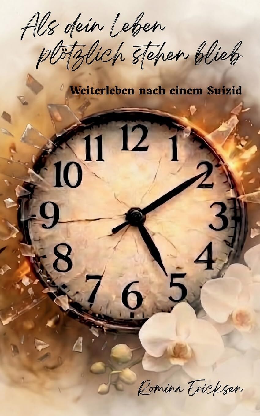 Als dein Leben plötzlich stehen blieb