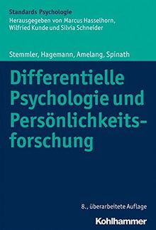 Differentielle Psychologie und Persönlichkeitsforschung (Kohlhammer Standards Psychologie)