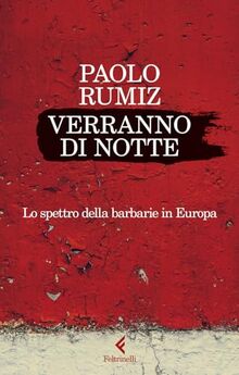 Verranno di notte. Lo spettro della barbarie in Europa (Scintille)