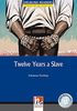 Twelve Years a Slave, Class Set: Helbling Readers Blue Series Classics / Level 5 (B1) (Helbling Readers Classics)