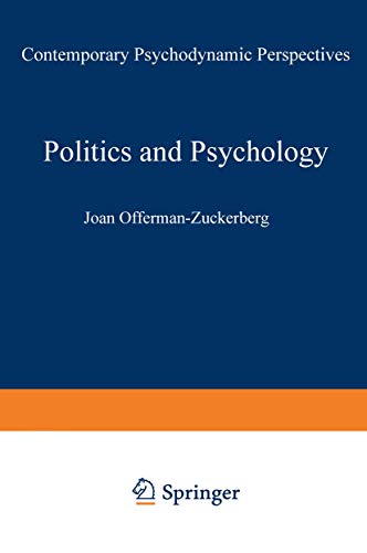 Politics and Psychology: Contemporary Psychodynamic Perspectives