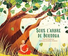 Sous l'arbre de Bouddha