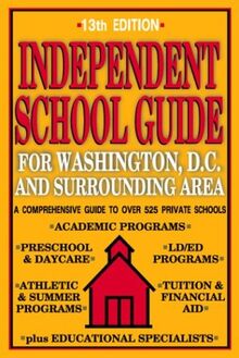 Independent School Guide for Washington, D.C. and Surrounding Area