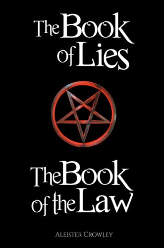 Aleister Crowley The Book Of The Law And The Book Of Lies