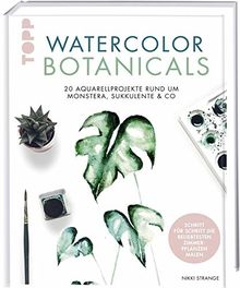 Watercolor Botanicals: 20 Aquarellprojekte rund um Monstera, Sukkulente & Co. Mit allen Motivvorlagen zum Download.