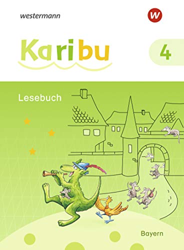 Karibu - Ausgabe 2020 für Bayern: Lesebuch 4 (Karibu: Ausgabe für Bayern)