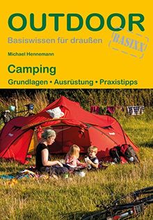 Camping: Grundlagen · Ausrüstung · Praxistipps (Basiswissen für draußen)