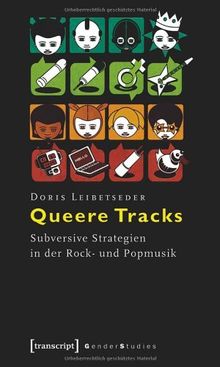 Queere Tracks: Subversive Strategien in der Rock- und Popmusik von Doris Leibetseder | Buch | Zustand gut