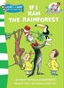 Worth, B: If I Ran the Rain Forest (The Cat in the Hat’s Learning Library)