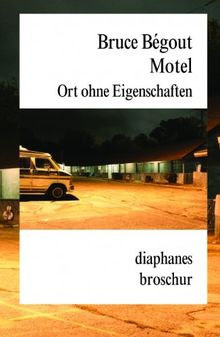 Motel. Ort ohne Eigenschaften